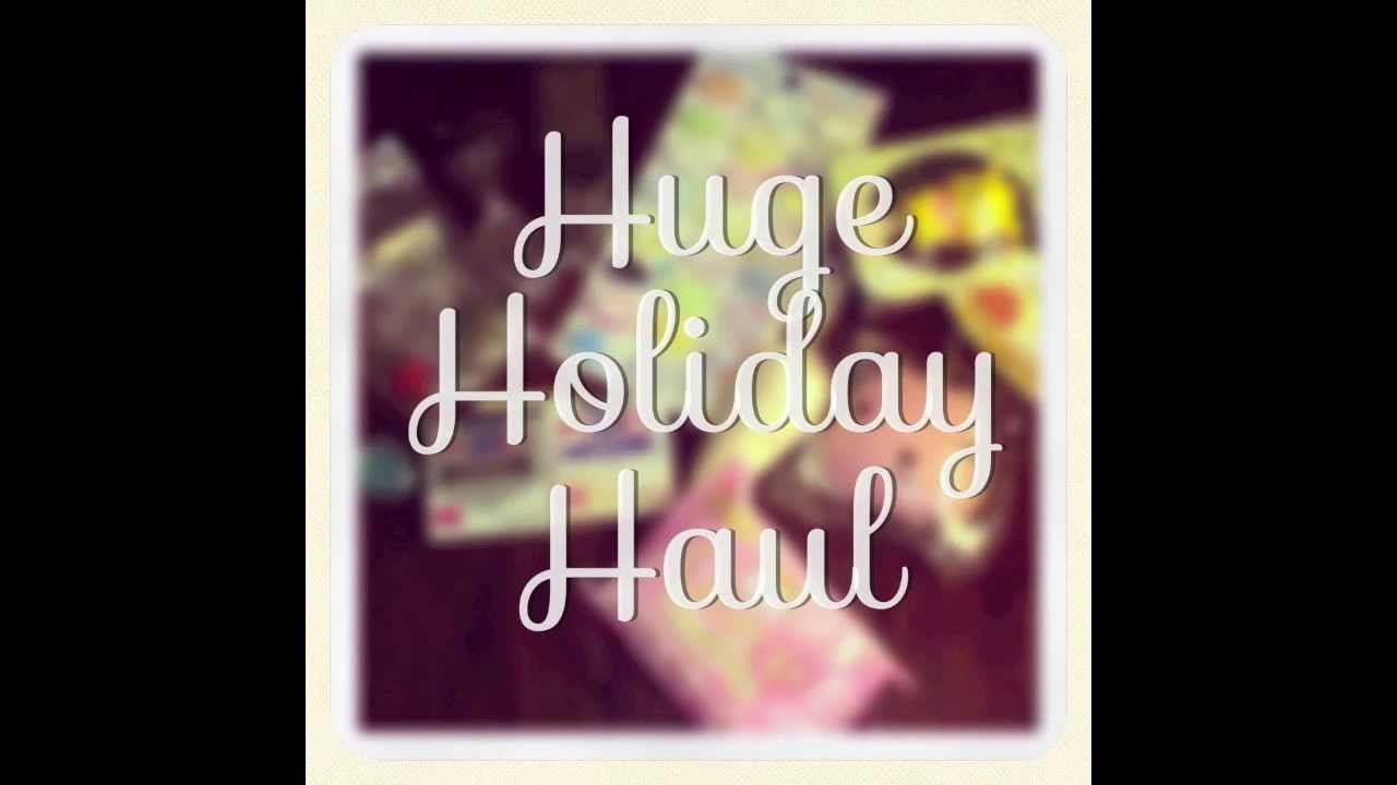 Huge Holiday Haul!