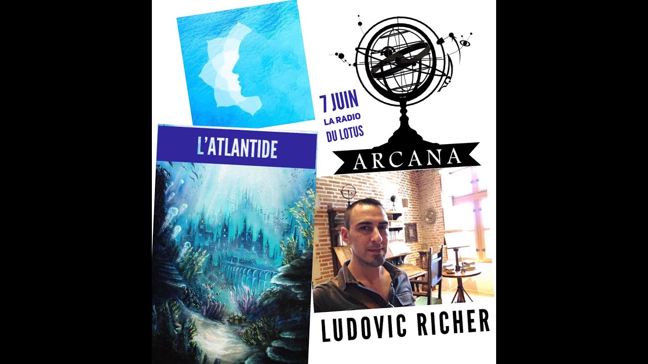 L'Atlantide - Interview Ludovic Richer - ARCANA LES MYSTERES DU MONDE
