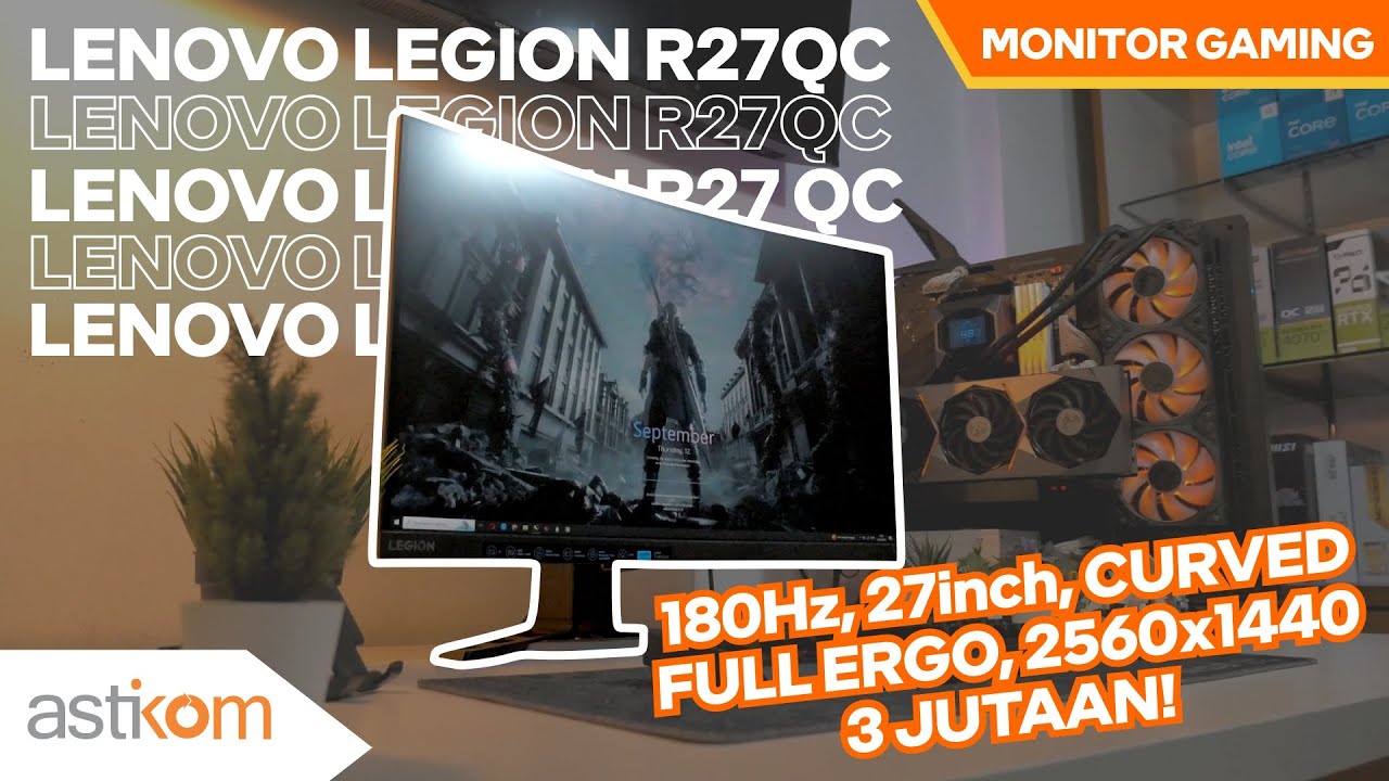 CURVED, 27INCH, 2K, 180Hz CUMA 3JT || LENOVO LEGION R27QC-30