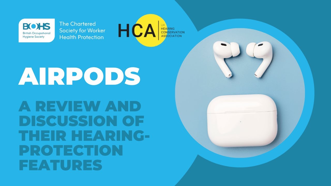 AirPods – A Review and Discussion of Their Hearing-Protection Features