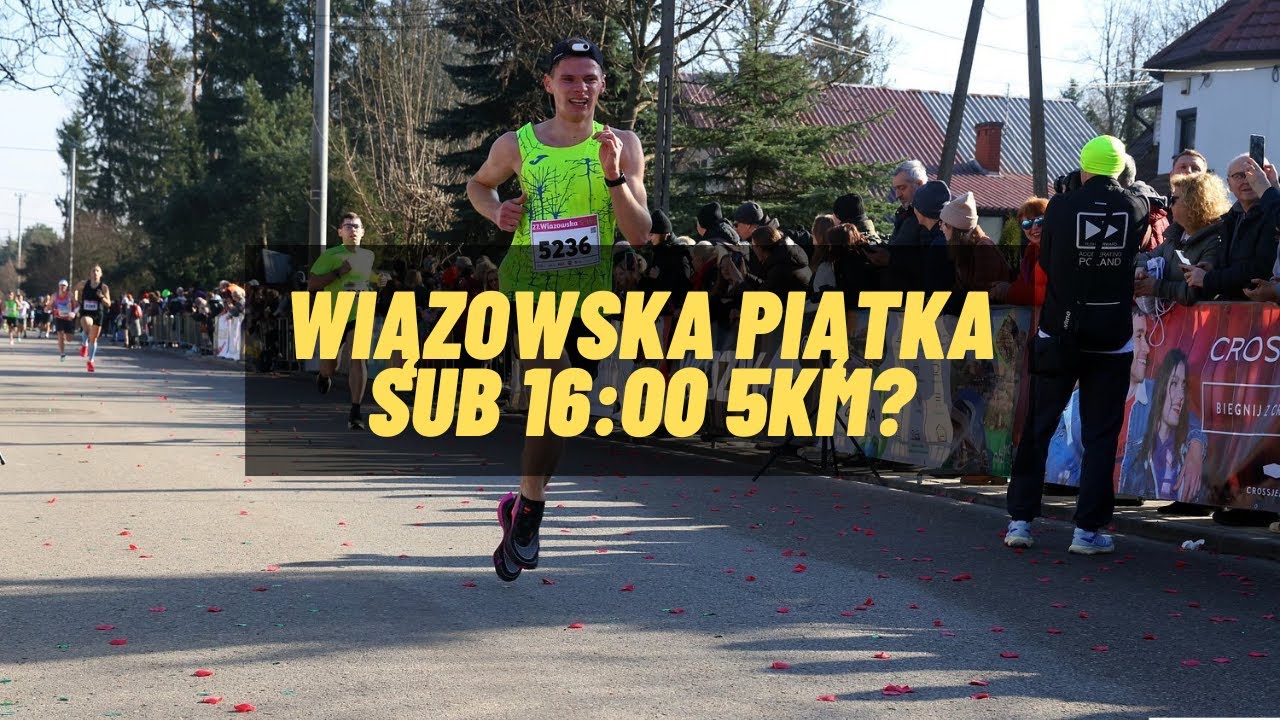 CZY ZŁAMIĘ 16 MINUT NA 5KM? | WIĄZOWSKA PIĄTKA 2024