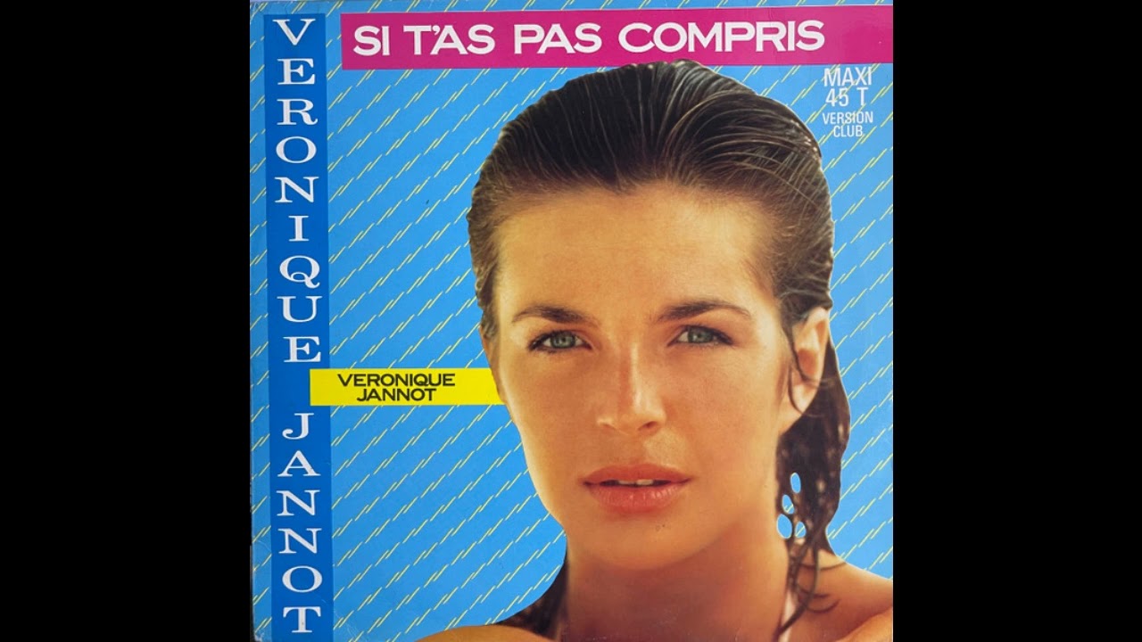 Veronique Jannot - Si t'as pas compris (MAXI - 12