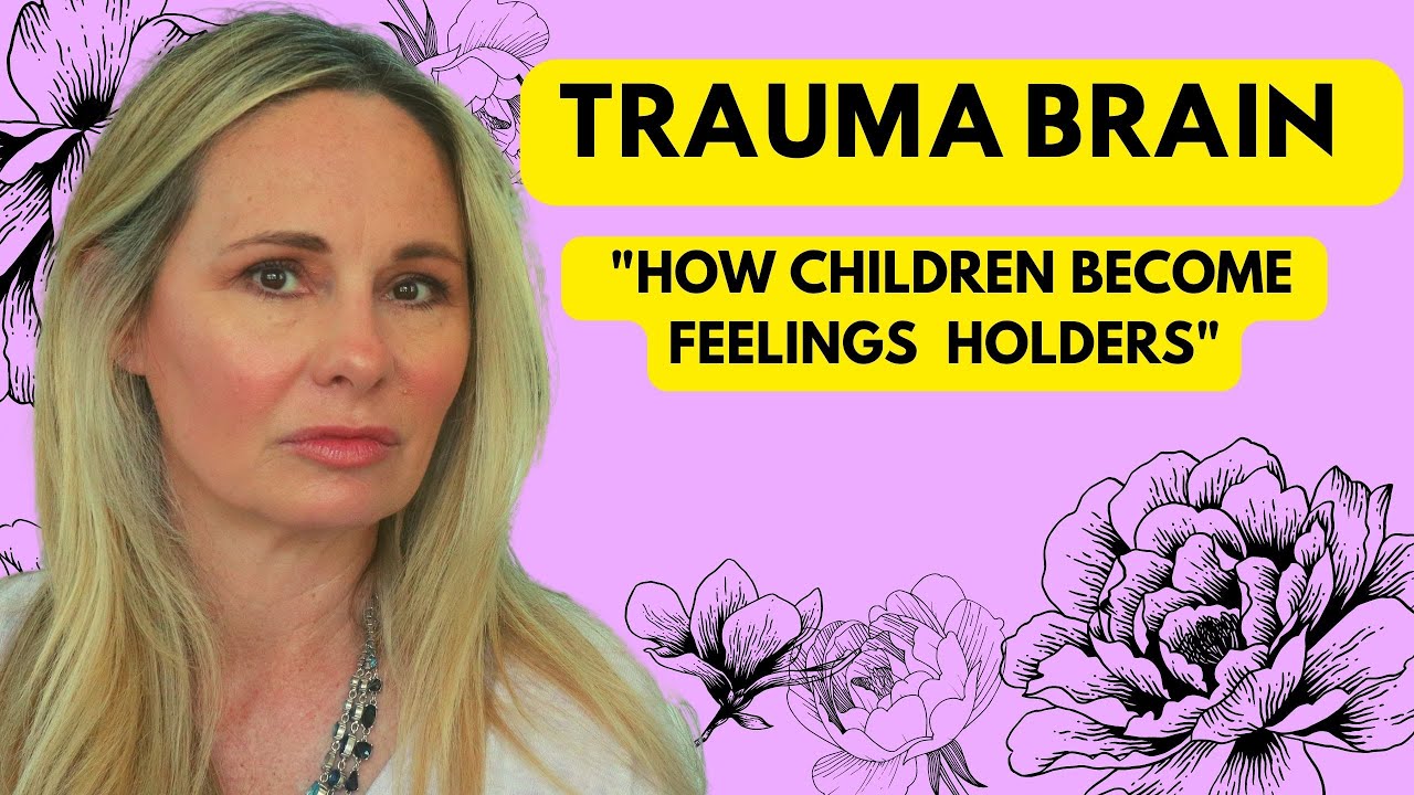 BORDERLINE/NARCISSISTIC PARENTS AND TRAUMA BRAIN:  HOW CHILDREN BECOME 