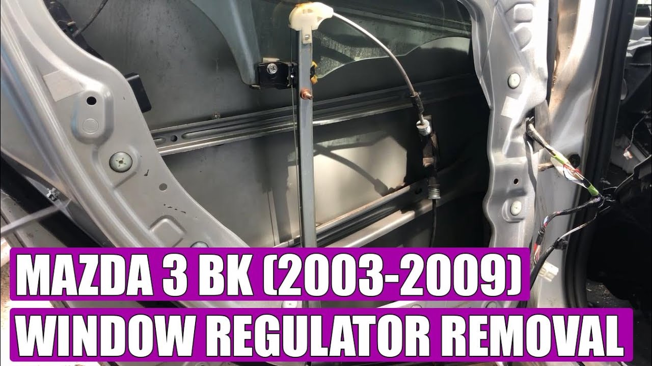 TUTORIAL: How to remove / replace front & rear window regulator Mazda 3 BK 2003-2009 in 13 steps