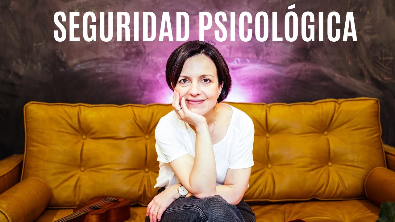Aprenda sobre seguridad psicológica. Esto de verdad le va a servir.