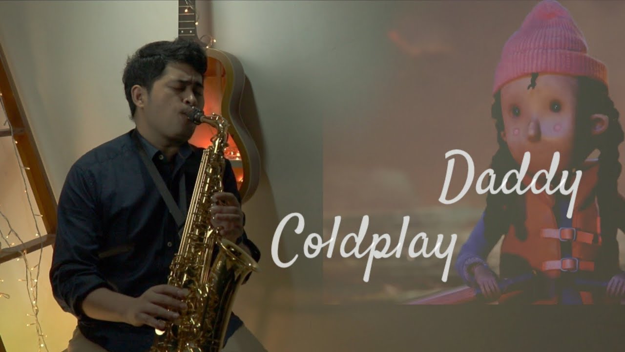 Daddy - Coldplay (Saxophone Cover by Anrianka)