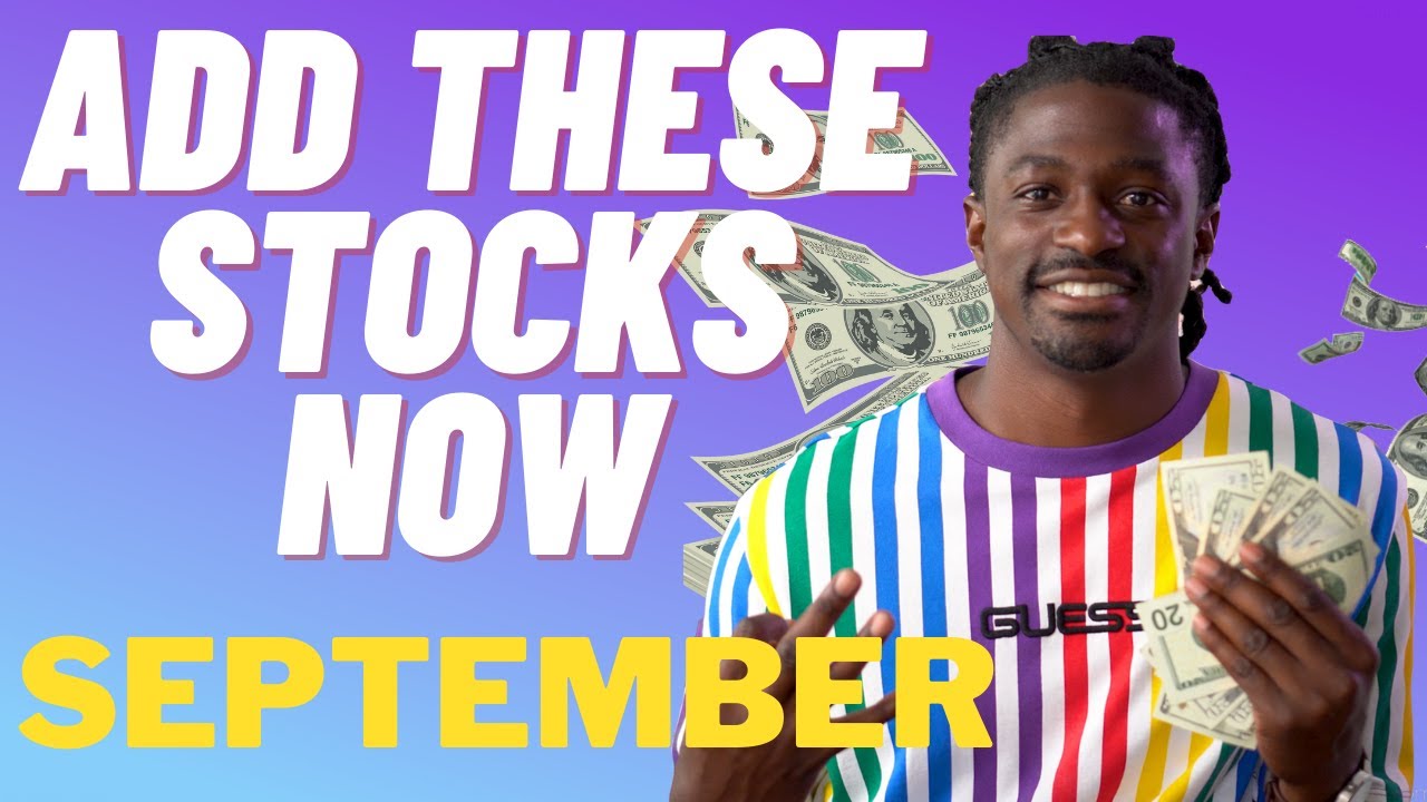 Add These Stocks Now - Top 3 stocks to buy in September