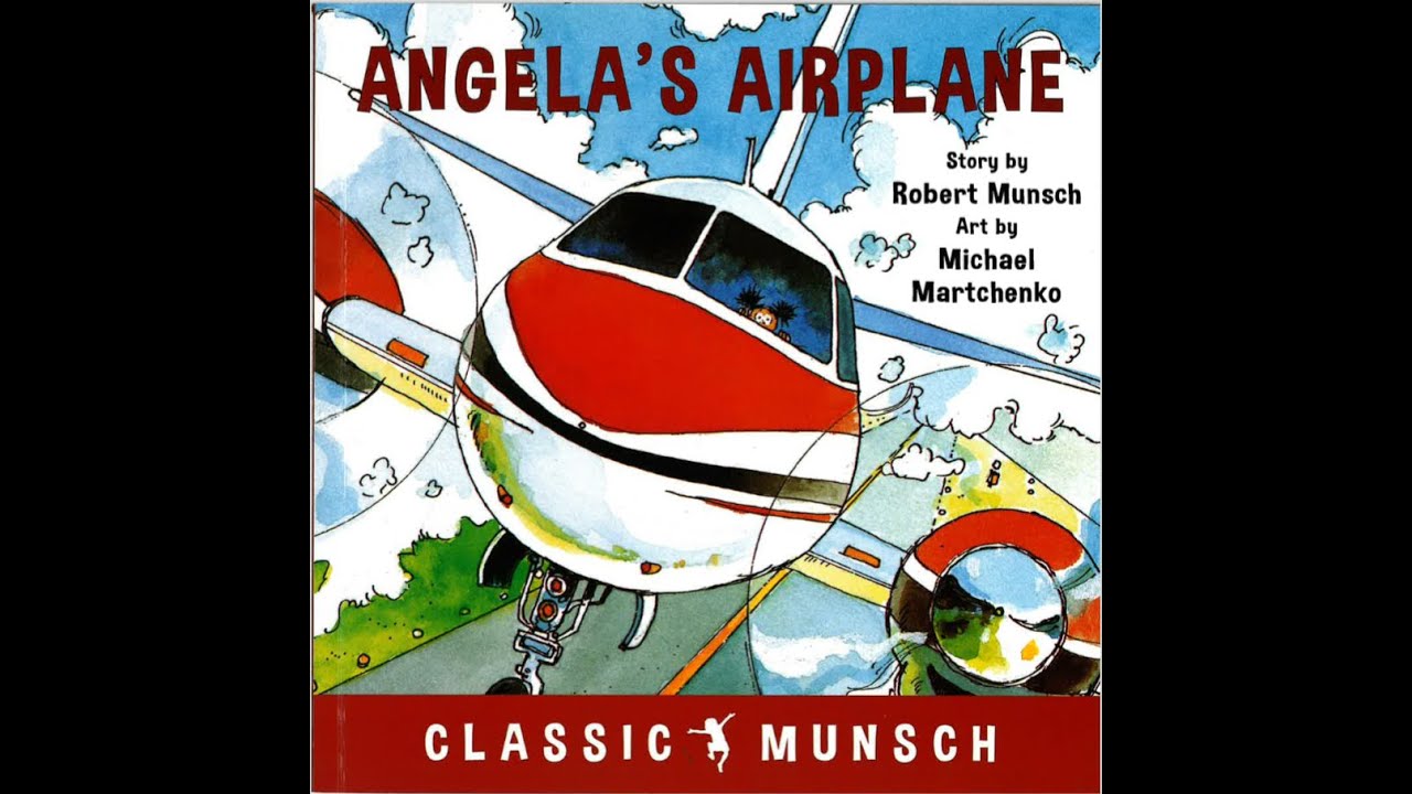 Angela's Airplane by Robert Munsch read aloud