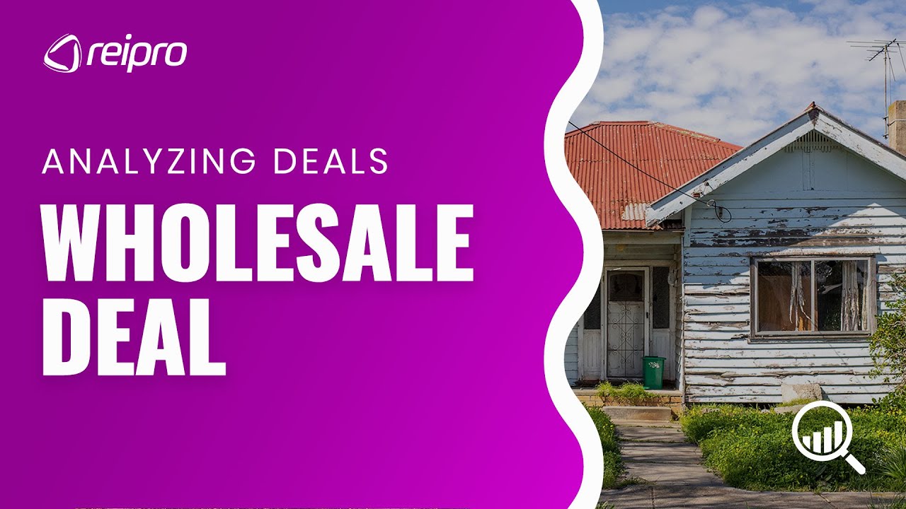 REIPro&reg; Software | How To Analyze A Wholesale Real Estate Deal