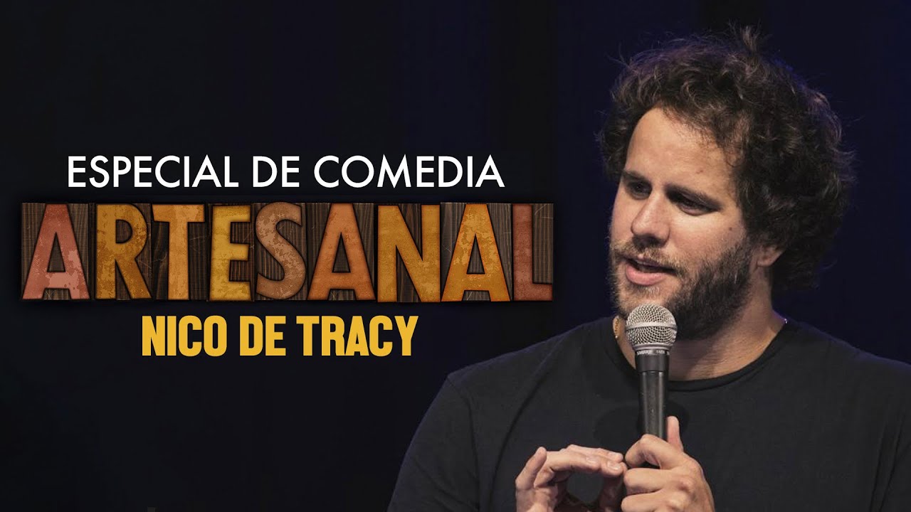 Especial de Comedia - Nico de Tracy - Artesanal