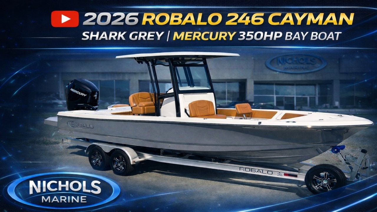 2026 Robalo 246 Cayman Shark Grey | Mercury 350HP Bay Boat | Nichols Marine