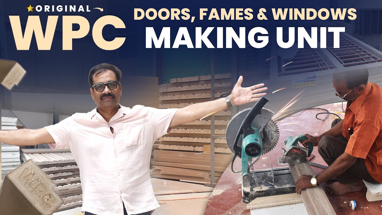 Original WPC Doors అండ్ Frames మేకింగ్ లైవ్ దమ్మున్న వీడియో | ఇక నకిలీ ప్రొడక్ట్స్ తో మోసపోవొద్దు