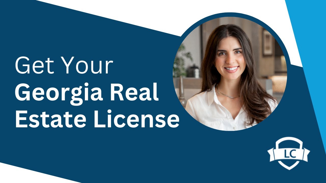 How to Get Your Georgia Real Estate License
