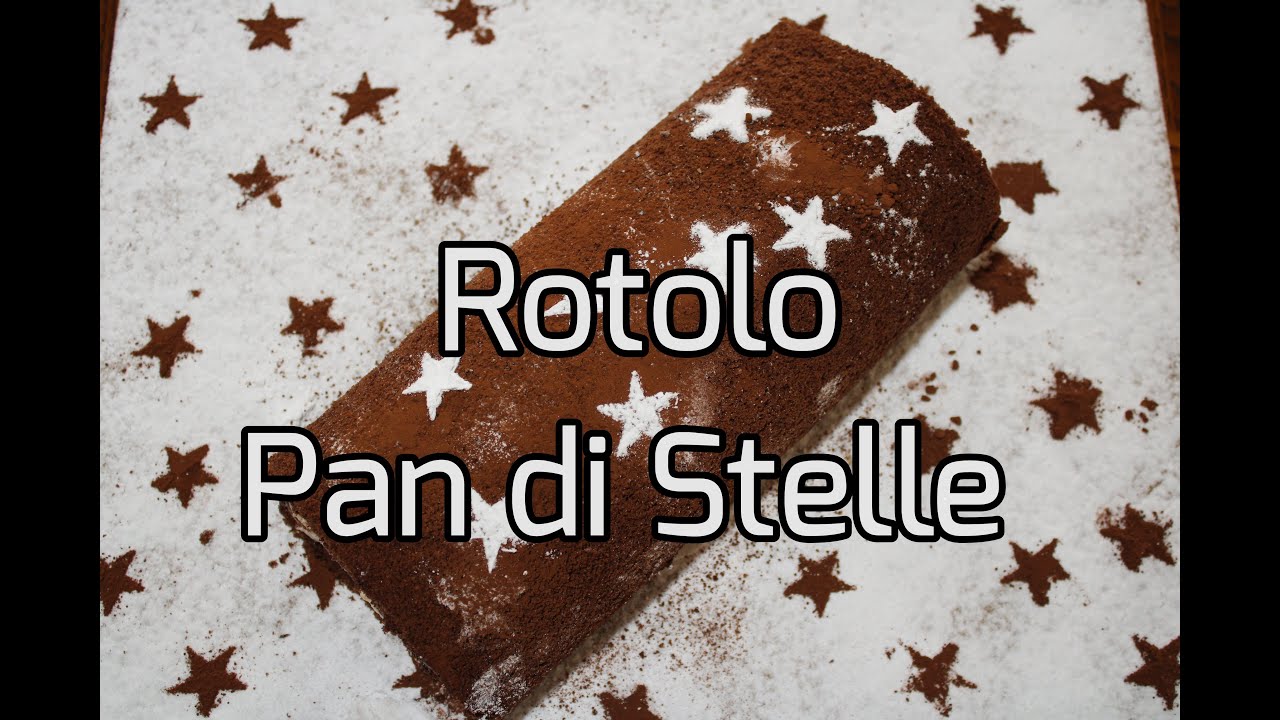 Rotolo Pan di Stelle, vedrai le stelle anche nel mangiarlo - Sfizi & Delizie