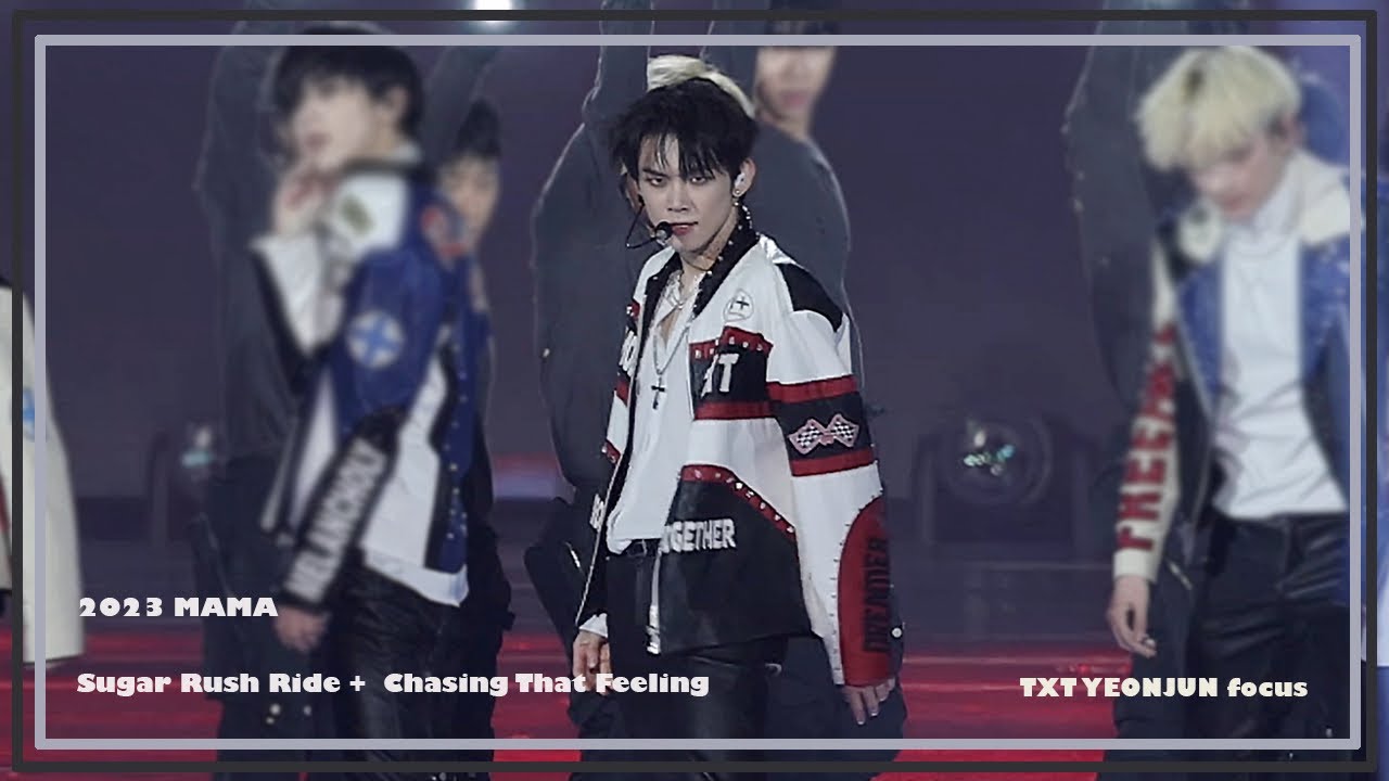 231128 [ 2023 MAMA TXT Sugar Rusg Ride + Chasing That Feeling ] YEONJUN focus
