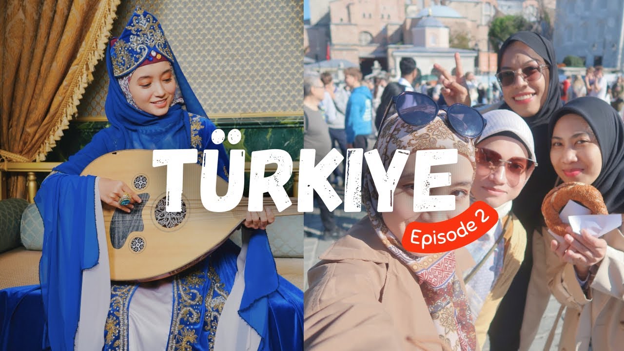 Türkiye Eps 2 l Berbaloi ke masuk Hagia Sophia?