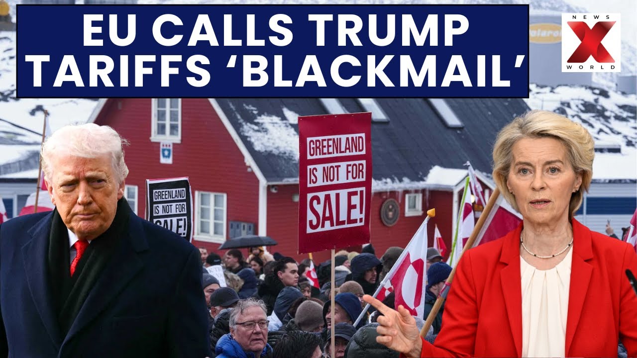 Europe Warns US Over Greenland Tariffs, Calls Trump Move Blackmail | NewsX World