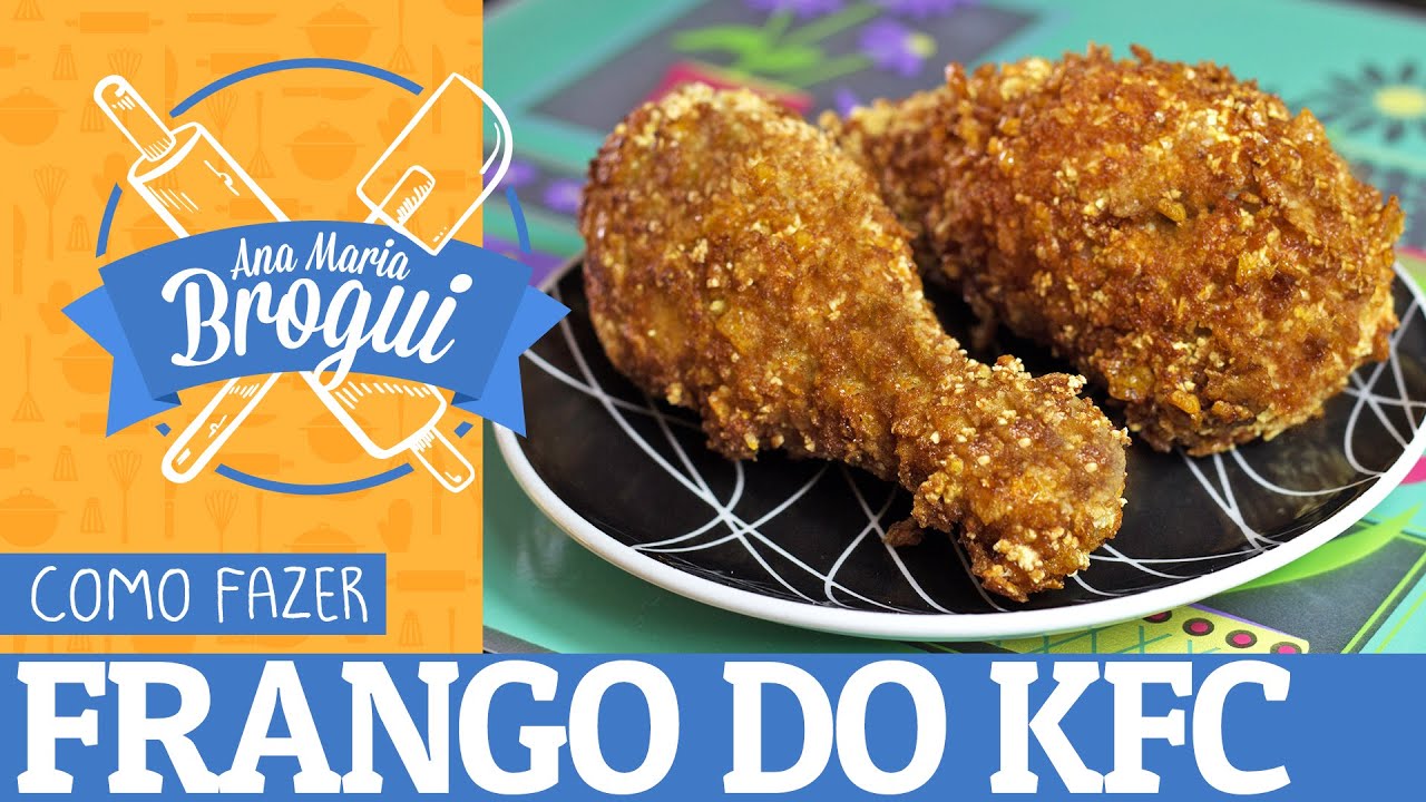 COMO FAZER FRANGO DO KFC | #AnaMariaBrogui #13