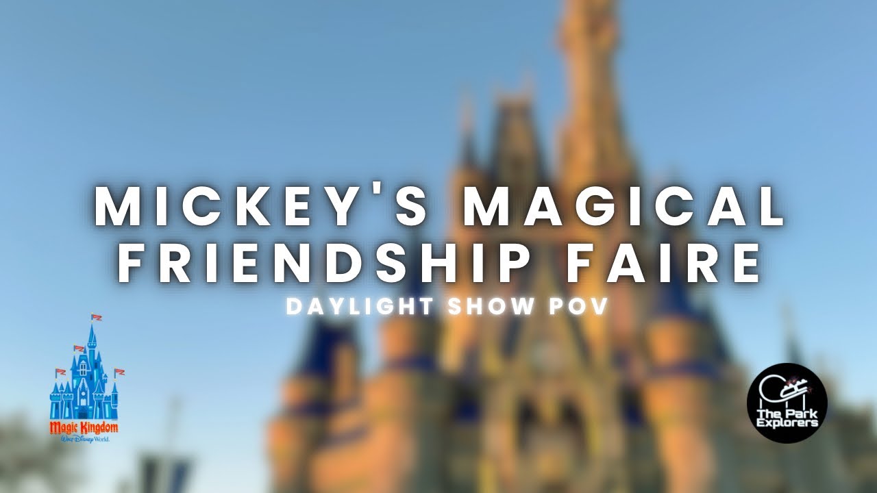 Walt Disney World Magic Kingdom | Mickey’s Magical Friendship Faire Daylight Show POV 🎤