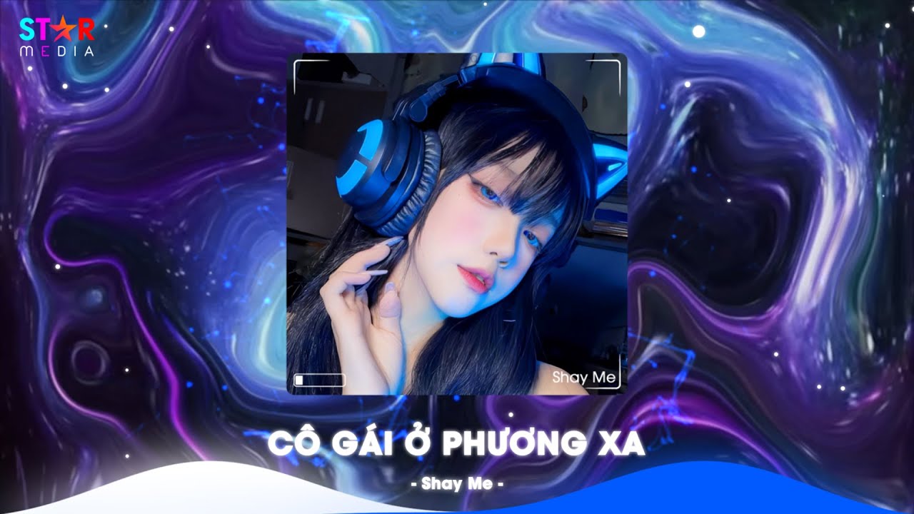 Cô Gái Ở Phương Xa Remix , Quan Sơn Tửu x Du Sơn Luyến Remix TikTok - Nhạc Trung Quốc Remix