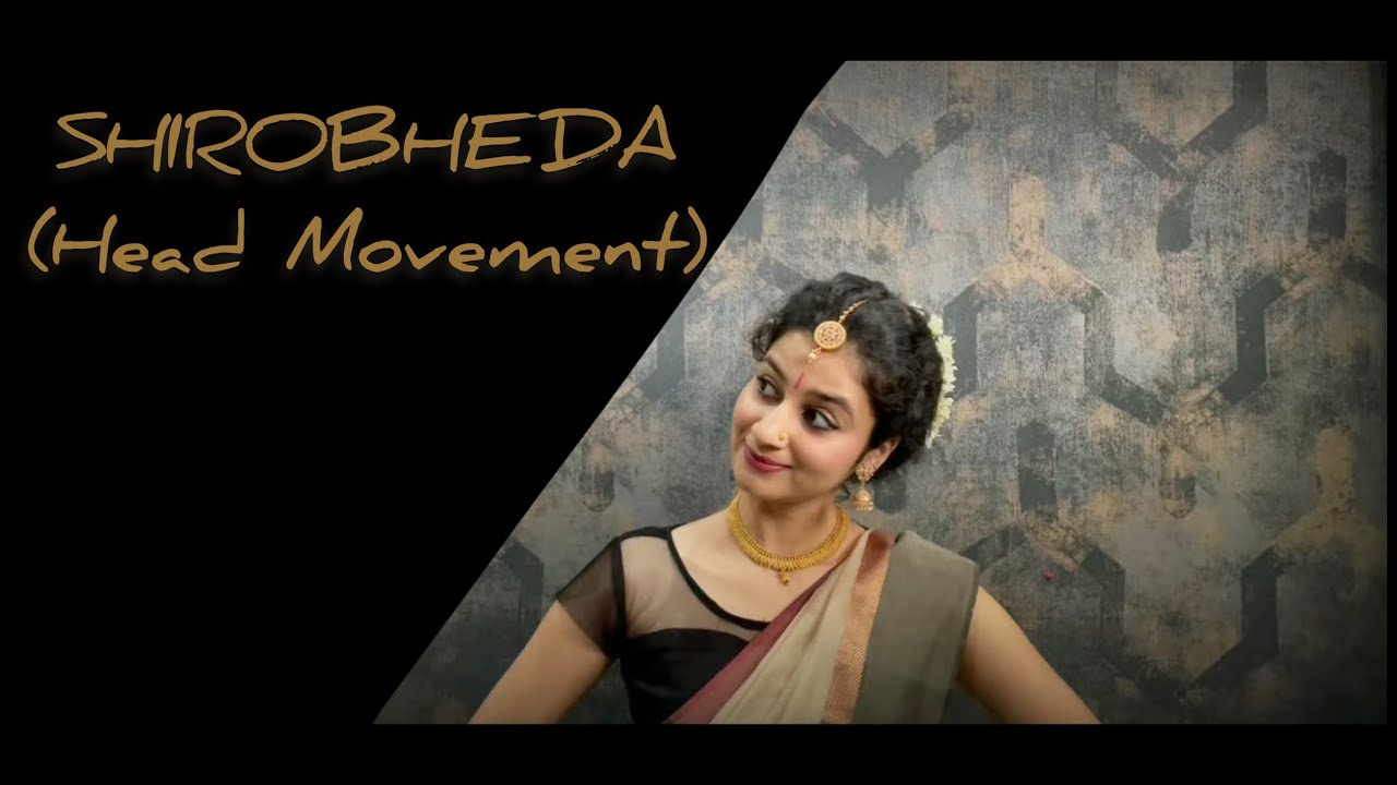 SHIROBHEDA I Head Movements (with meanings) I Bharatanatyam I KalaDarpan I
