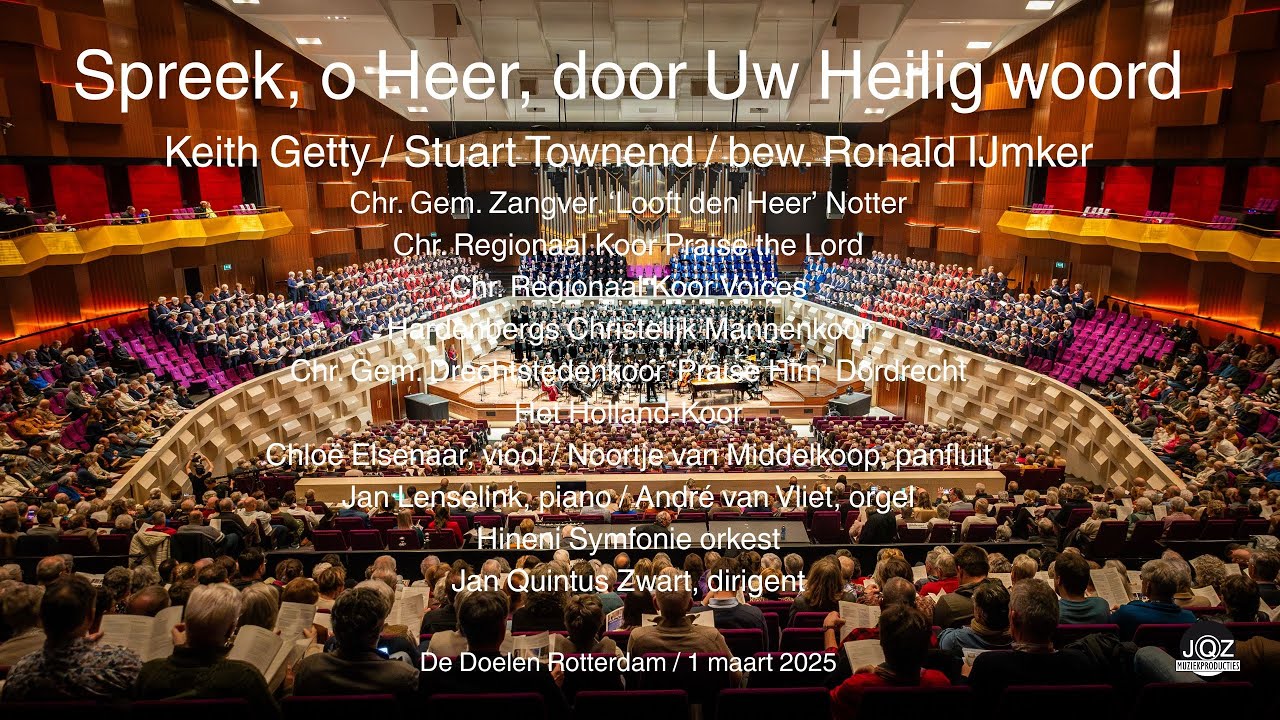 Spreek, o Heer, door Uw Heilig woord / Jubileum Concert Jan Quintus Zwart 40 jaar dirigent