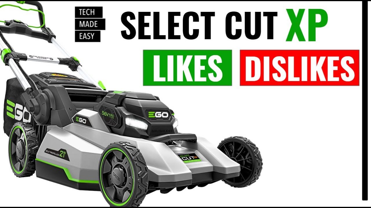 EGO 56v Select Cut XP Mower LIKES & DISLIKES LM2150sp LM2156sp
