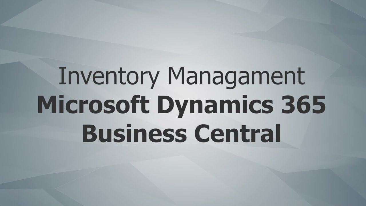 Managing Inventory with Business Central