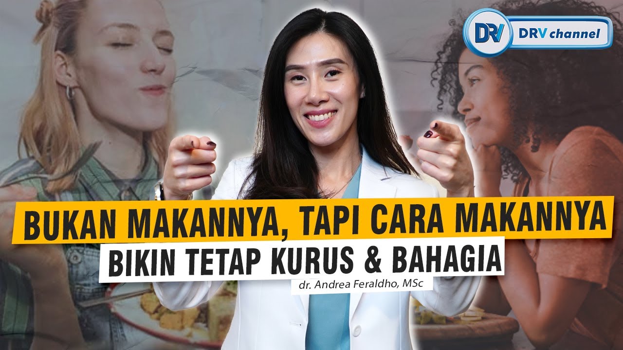 dr Andrea | RAHASIA Tetap Langsing Walau Makan Banyak