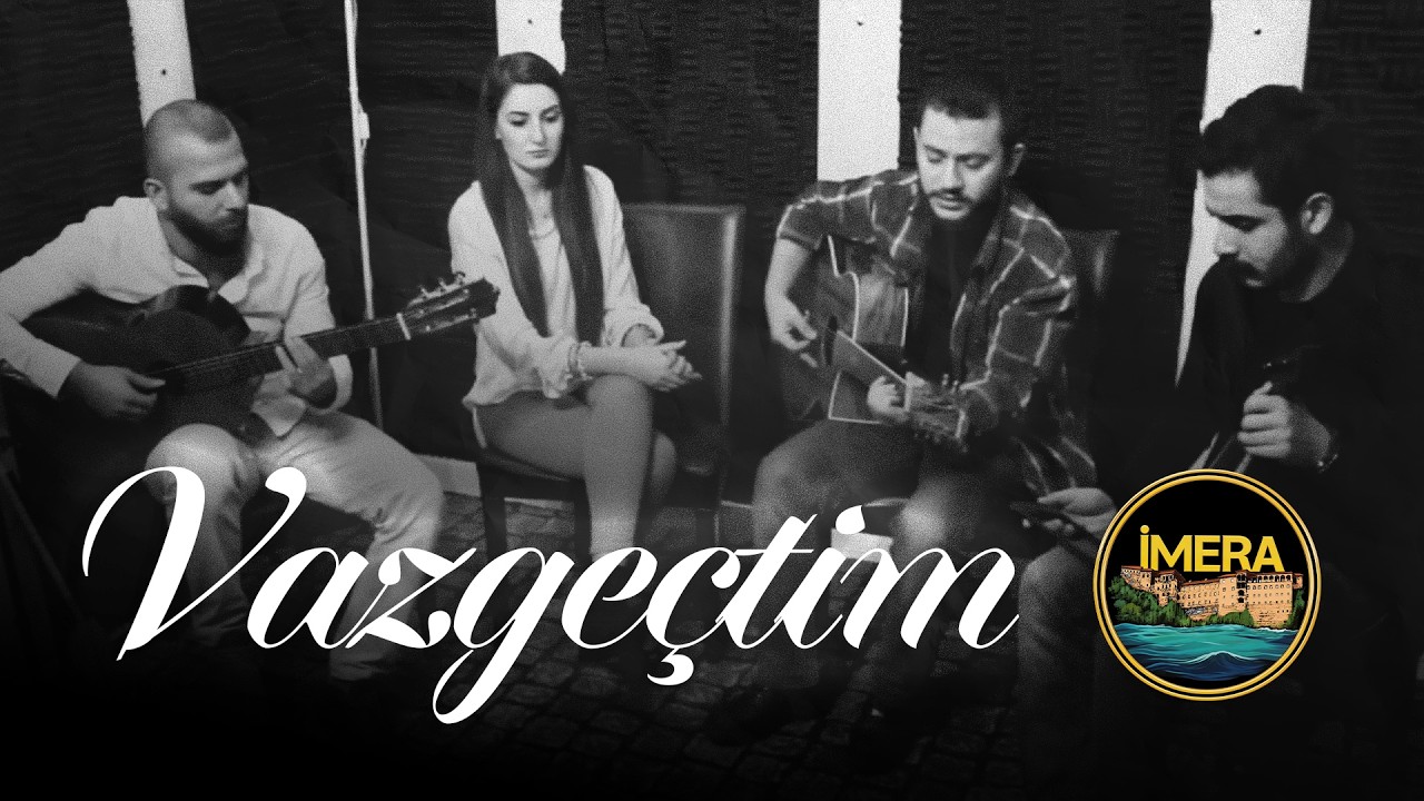 İMERA - Vazgeçtim