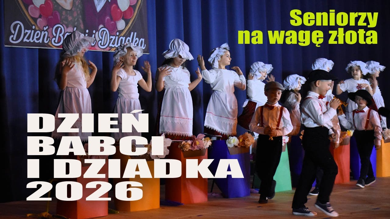 TRADYCJA TO PODSTAWA - DZIEŃ DZIADKA I BABCI 2026 | 