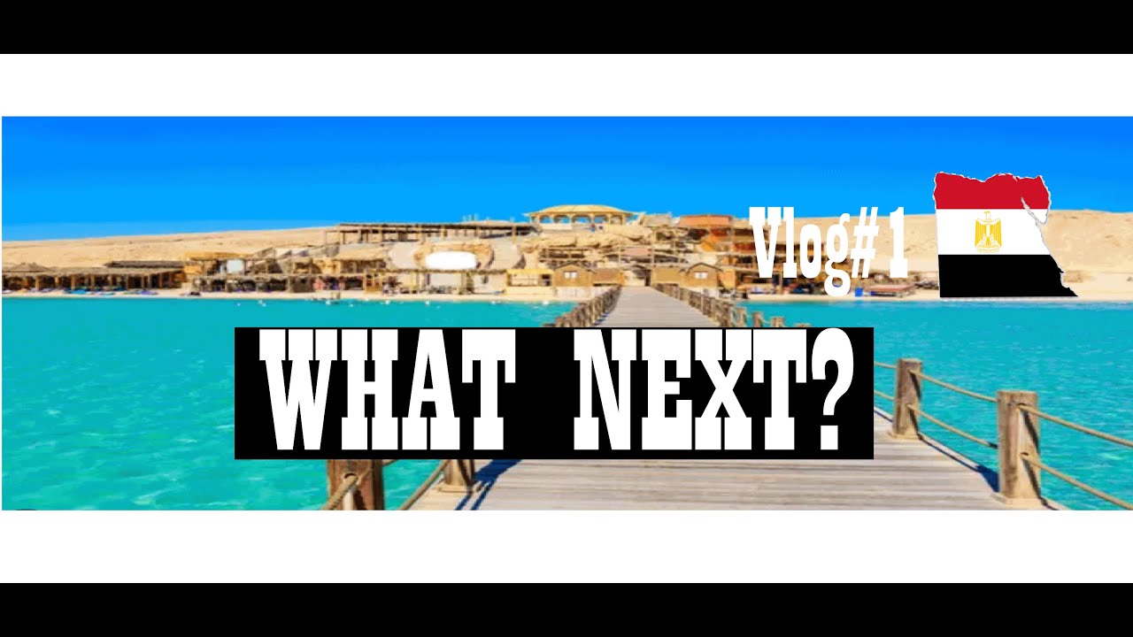 What now? | Off to the desert | Why Egypt? | Vacation Hurghada 2023
