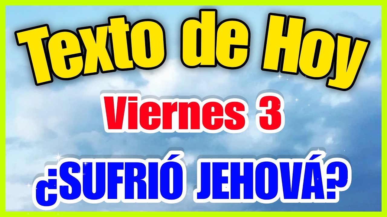 JW Texto de Hoy ✅ viernes 3 de abril 📕 &iquest;QU&Eacute; SENT&Iacute;A DIOS AL VER SUFRIR A JES&Uacute;S? | texto diario de hoy
