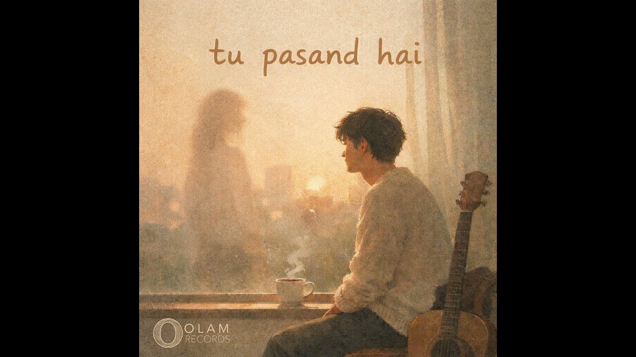Tu Pasand Hai (Official Song) | Olam Records