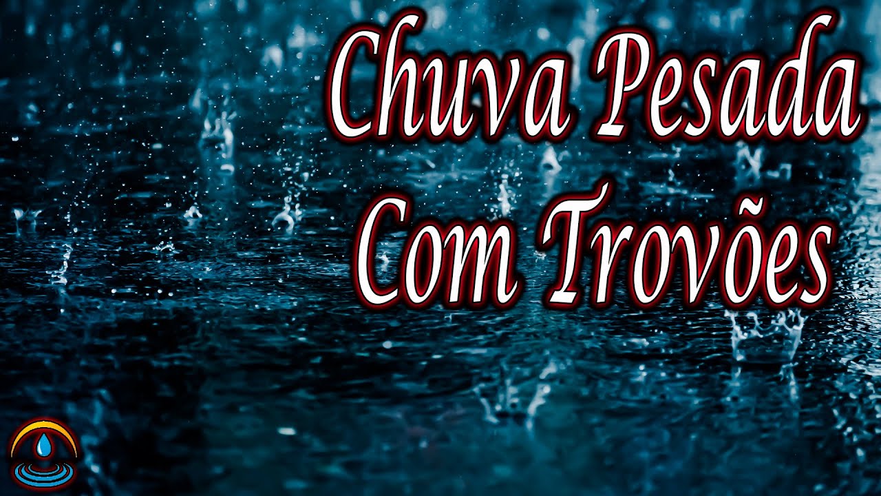 Som De Chuva Pesada Com Trovões (Dormir e Relaxar)