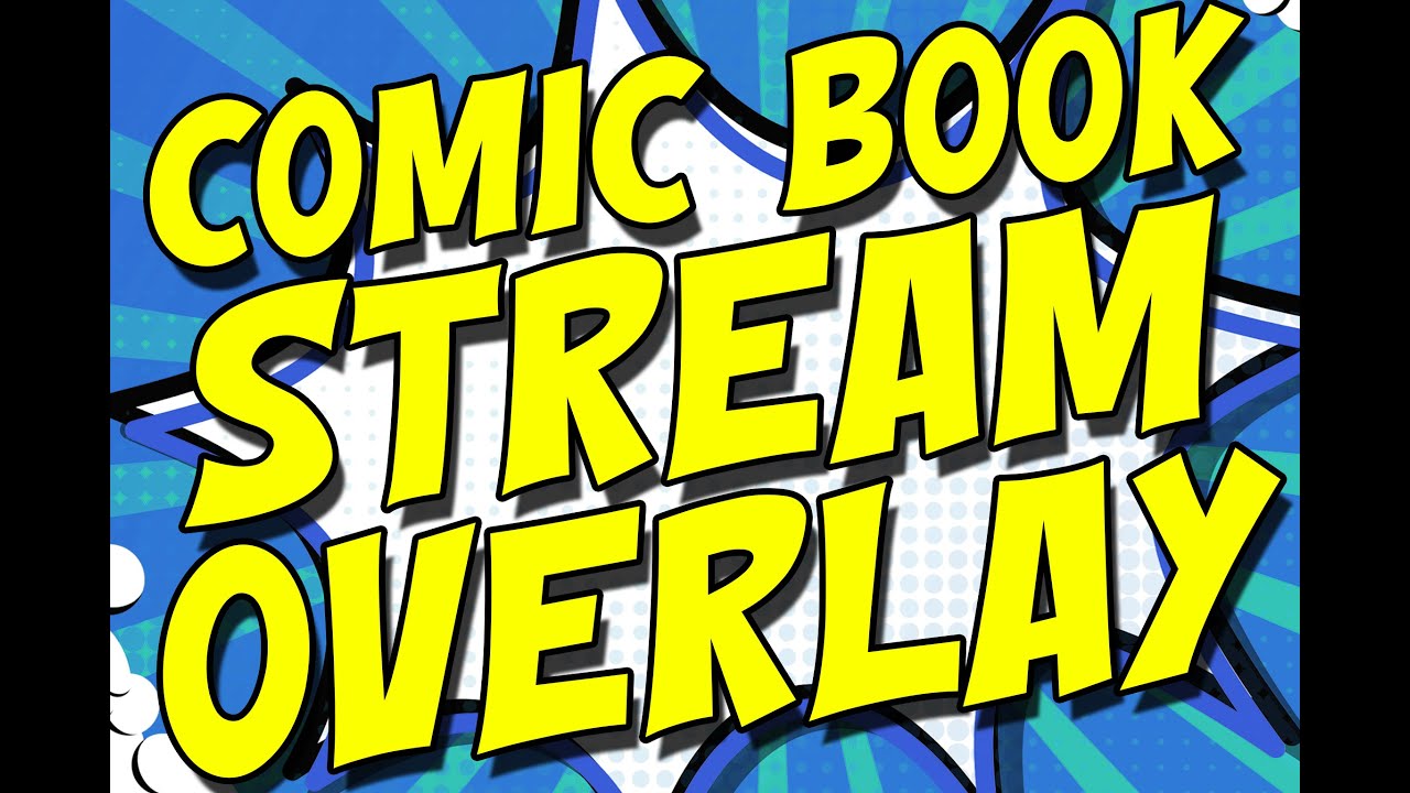 Comic Book Themed Stream Overlay! Link in Description!