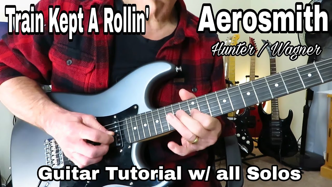Train Kept A Rollin' - Aerosmith Guitar Tutorial. Complete w/ Solos. Hunter / Wagner