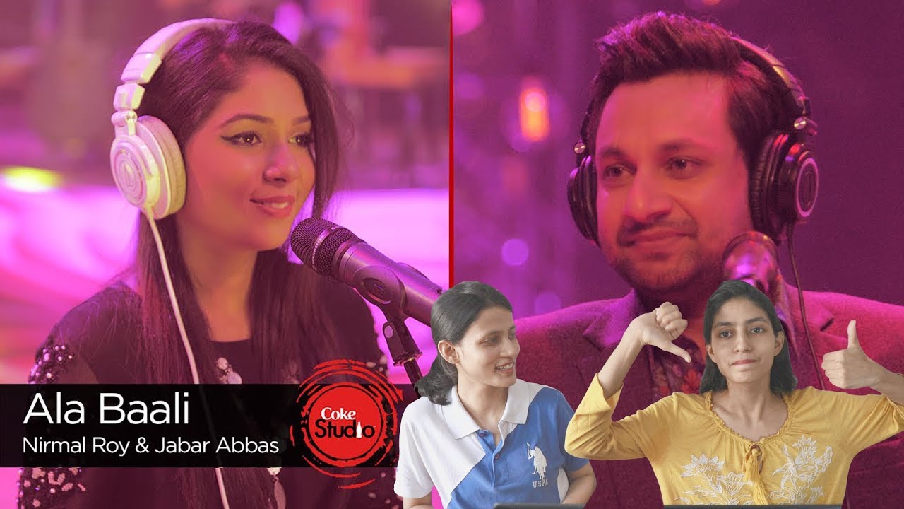 INDIAN SISTERS REACTION on Ala Baali , Coke Studio S09 Ep04
