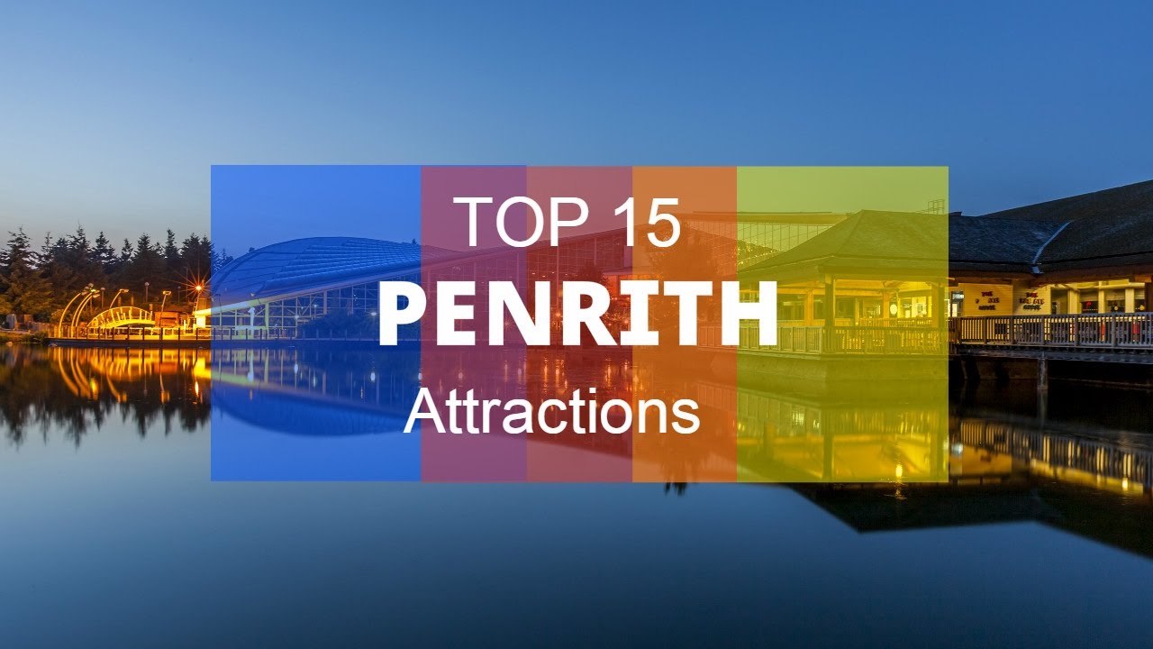 Top 15. Best Tourist Attractions in Penrith - England