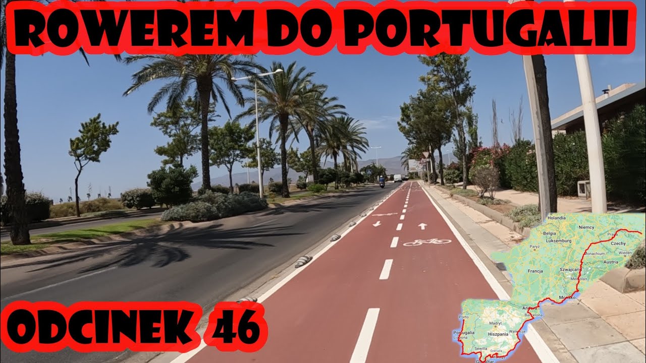 Rowerem z Polski do Portugalii - Hiszpańskie Eurovelo i Almeria 🇪🇸 (odc. 46)