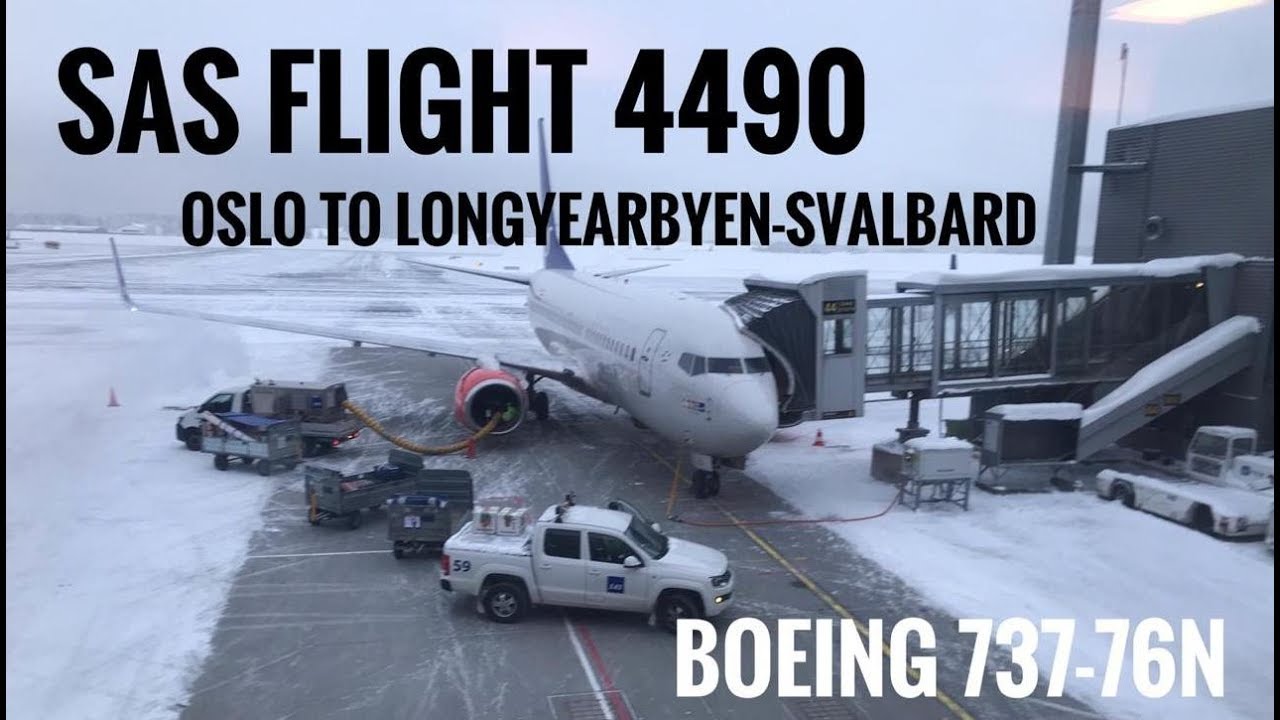 SAS Flight :  Oslo to Longyearbyen:Svalbard  (SK4490)