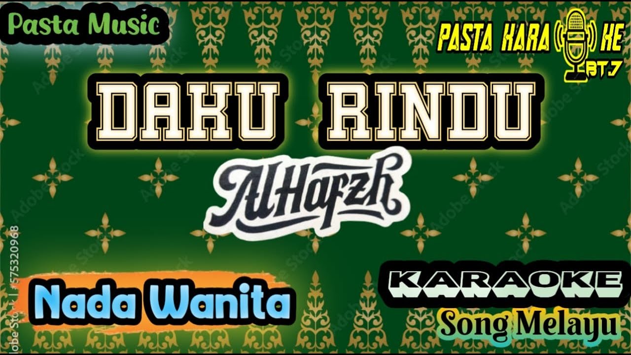 AL HAFZH - Daku Rindu - Karaoke nada Wanita - Pasta Music