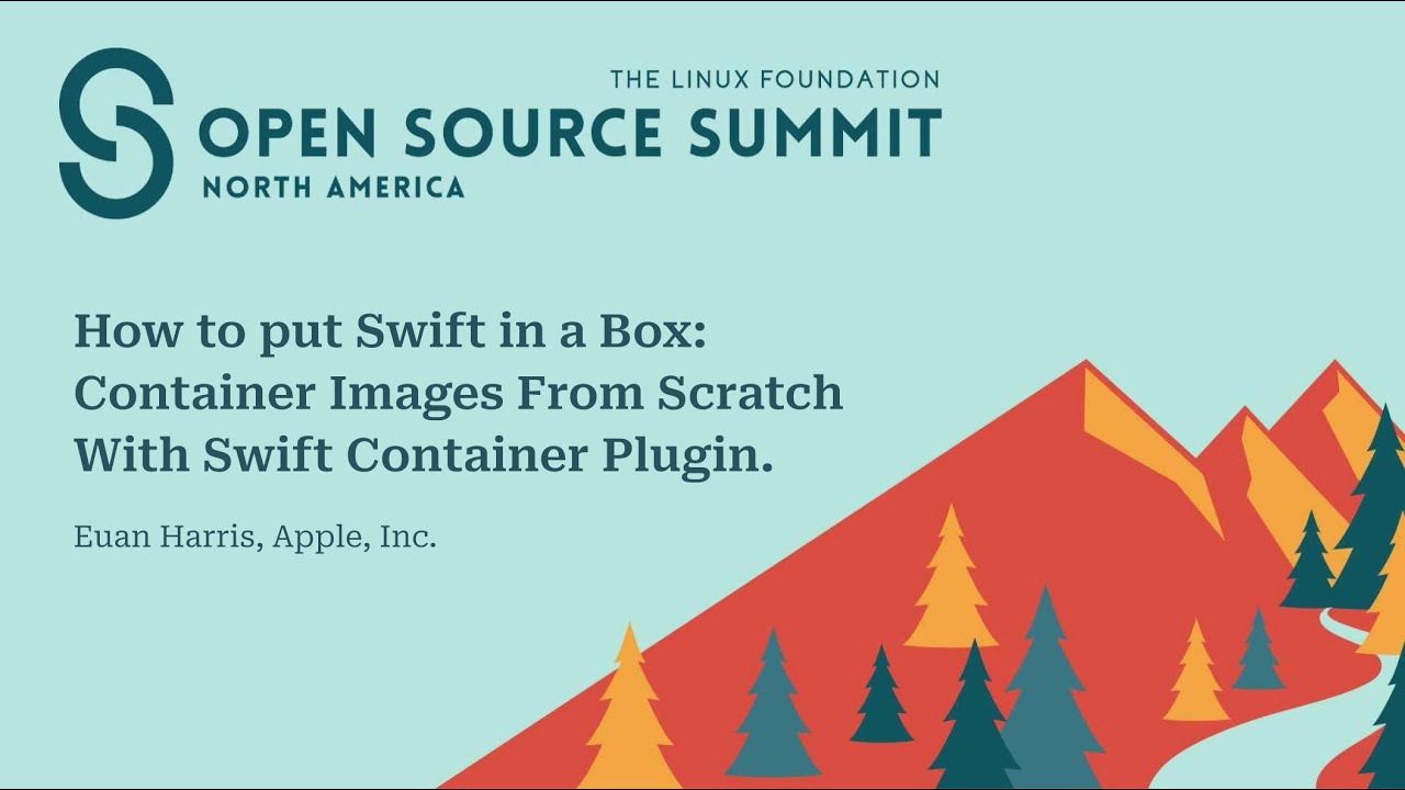 How To Put Swift in a Box: Container Images From Scratch With Swift Container Plugin - Euan Harris