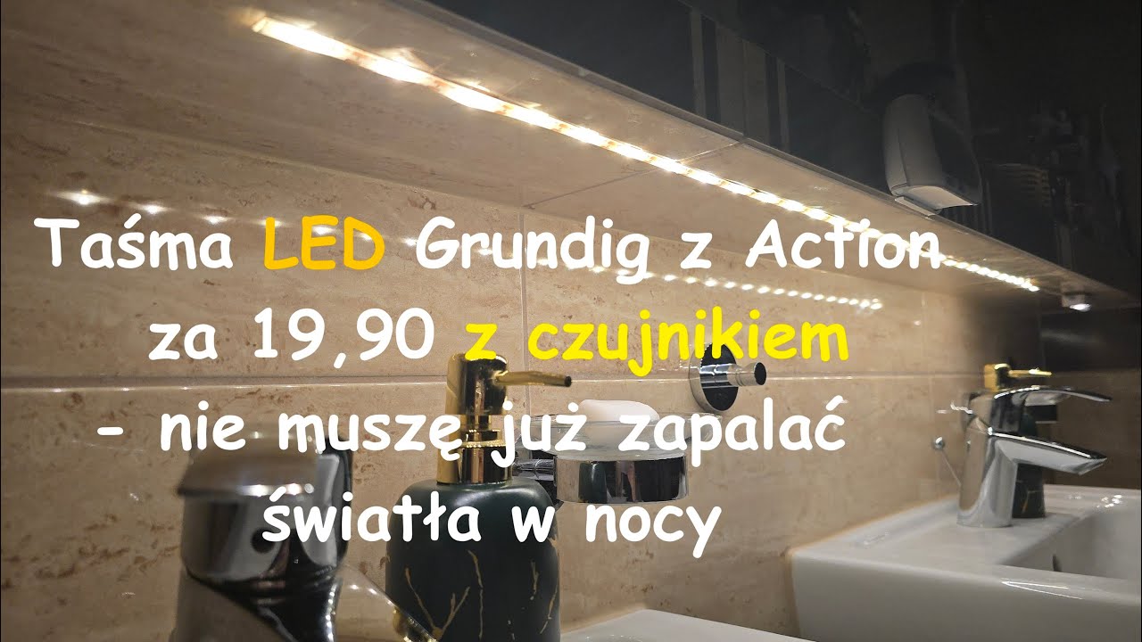 Taśma LED Grundig z Action za 19,90 z czujnikiem - nie muszę już zapalać światła w nocy