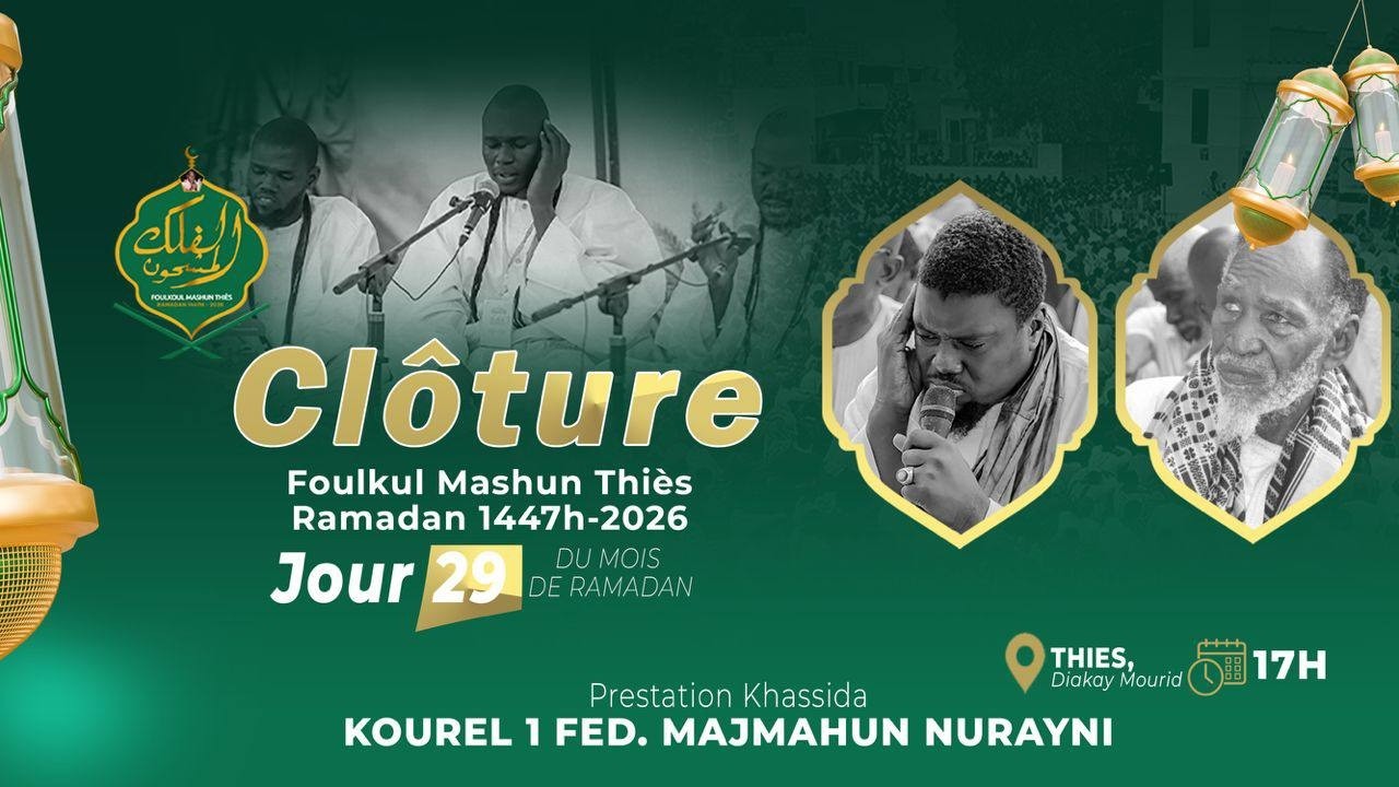 🔴En Direct Thiès - Jour 29 - Clôture Fulkul Mashun Ramadan 1447h - 2026 - Thiès Diakay Mouride
