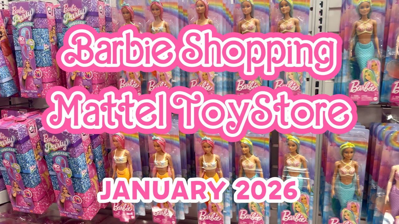 BACK TO MATTEL BARBIE SHOPPING! JANUARY 2026 