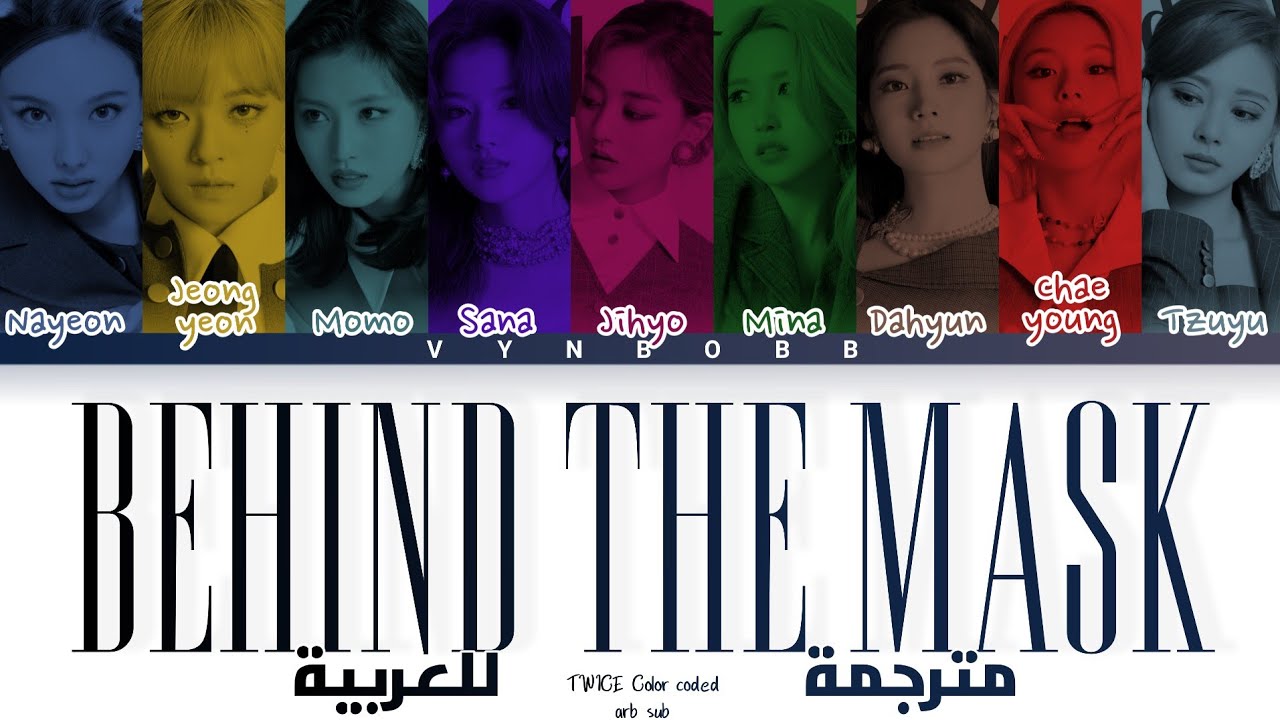 TWICE 'Behind The Mask' arabic sub (مترجمة للعربية)