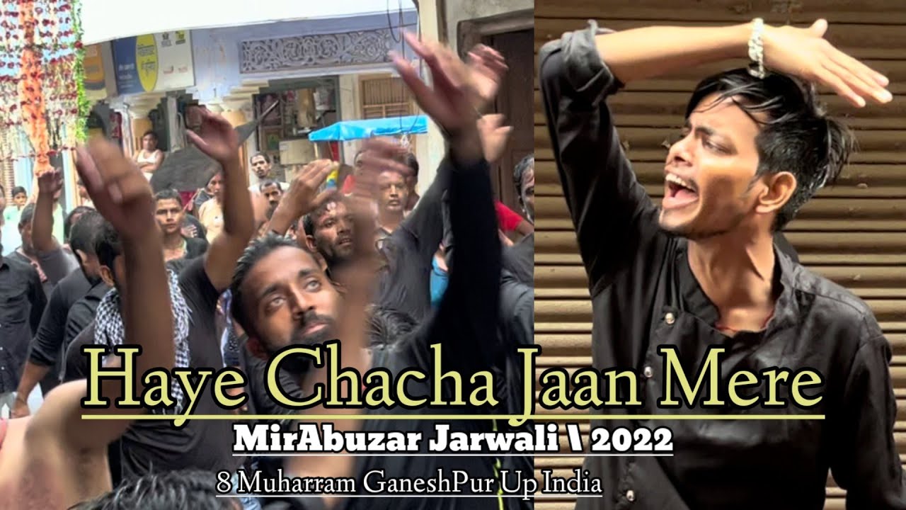 Haye Chacha Jaan Mere Recit By |MirAbuzar Jarwali |8 Muharram /2022 1443 GaneshPur #mirabuzarjarwali