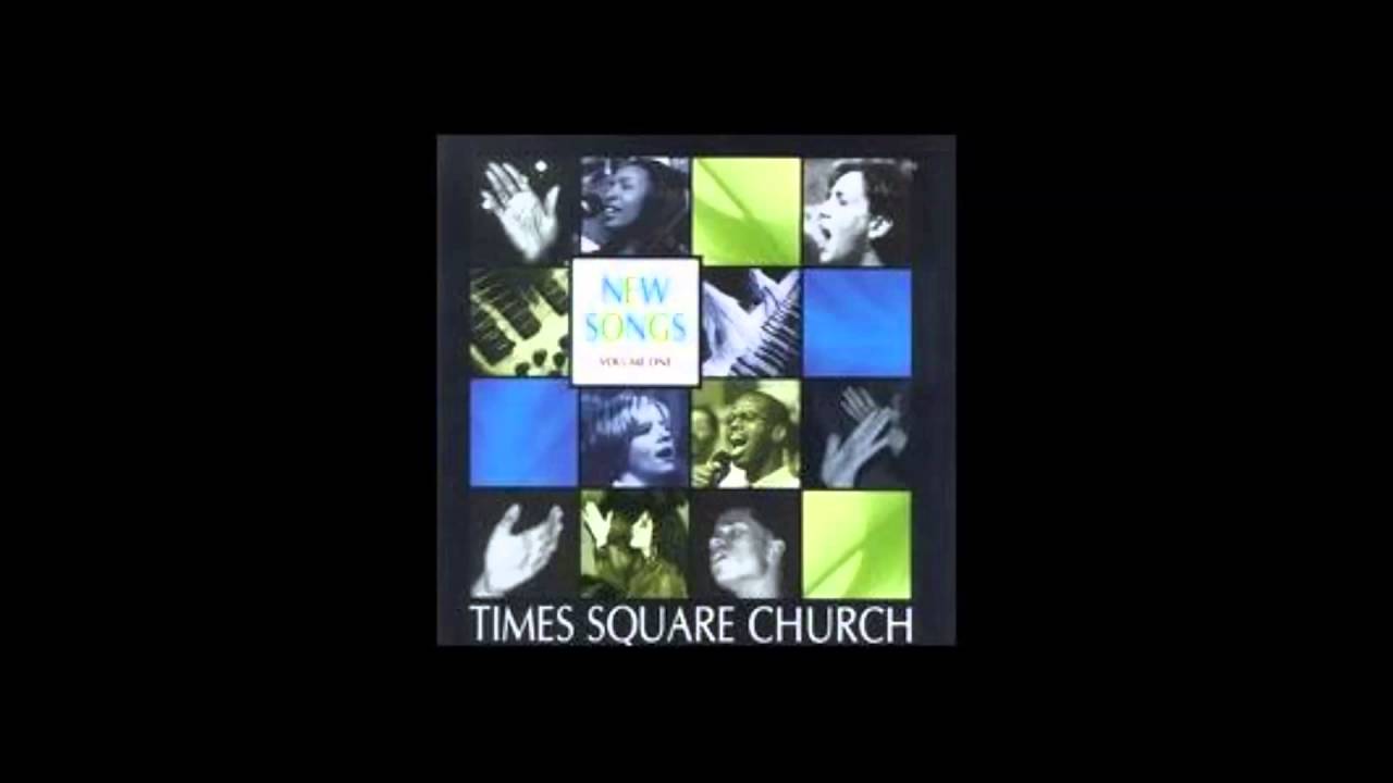 Times Square Church - New Songs - Vol.  1 [FULL ALBUM]