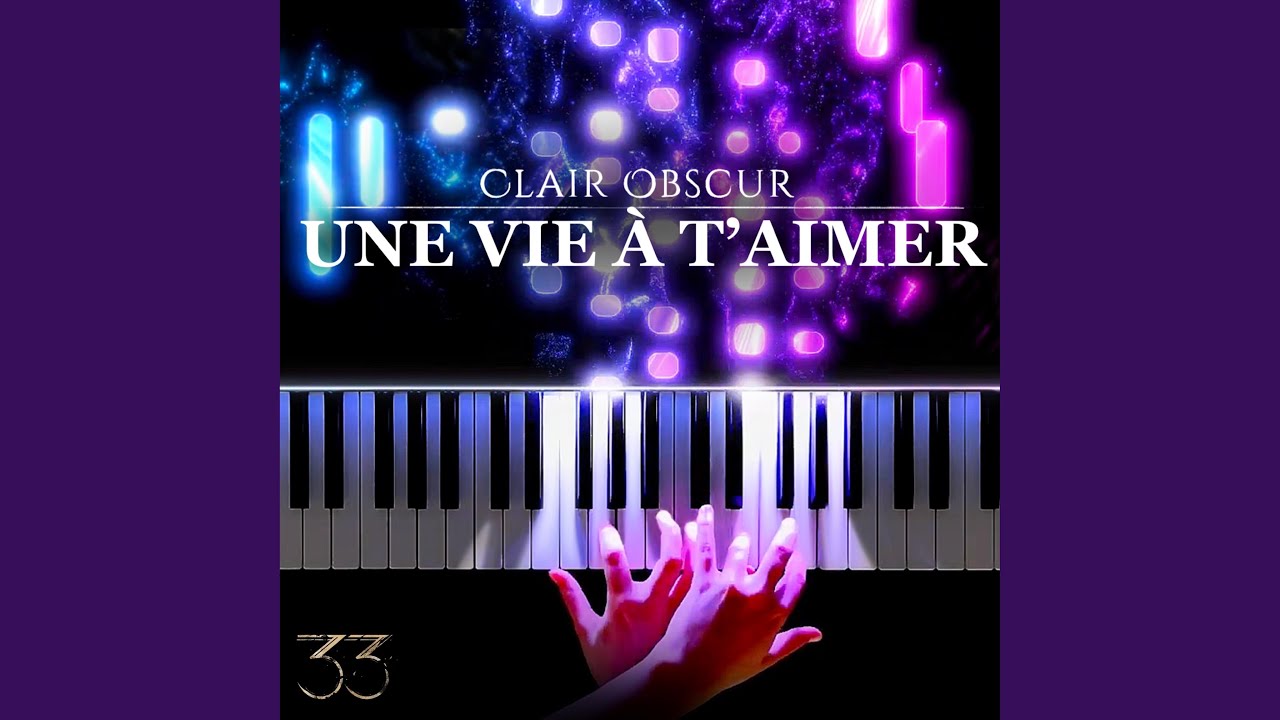 Une Vie à T'aimer (Piano Version)